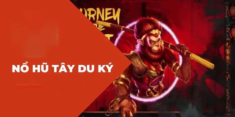 Vì sao nổ hũ tây du ký hấp dẫn?