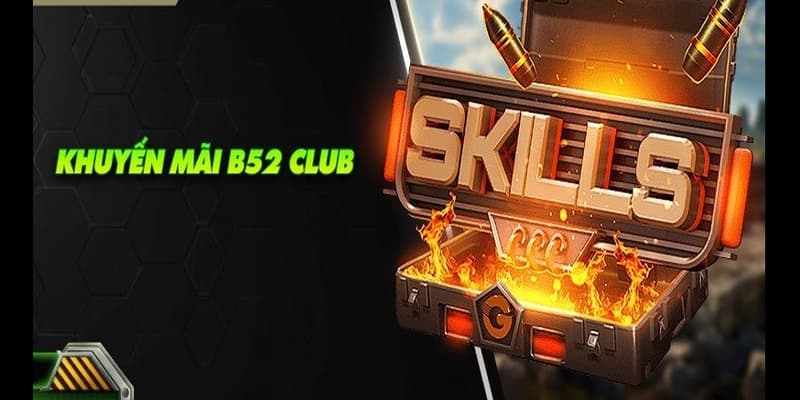 khuyến mãi B52club Sức hút đặc biệt của khuyến mãi B52club