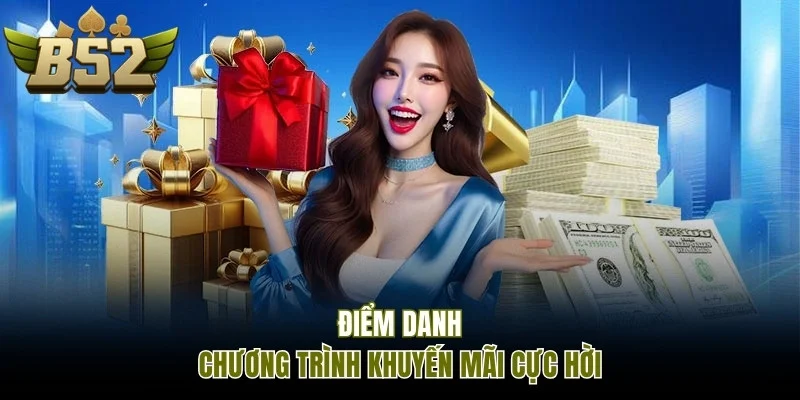 Các chương trình khuyến mãi cực hời tại B52 Club